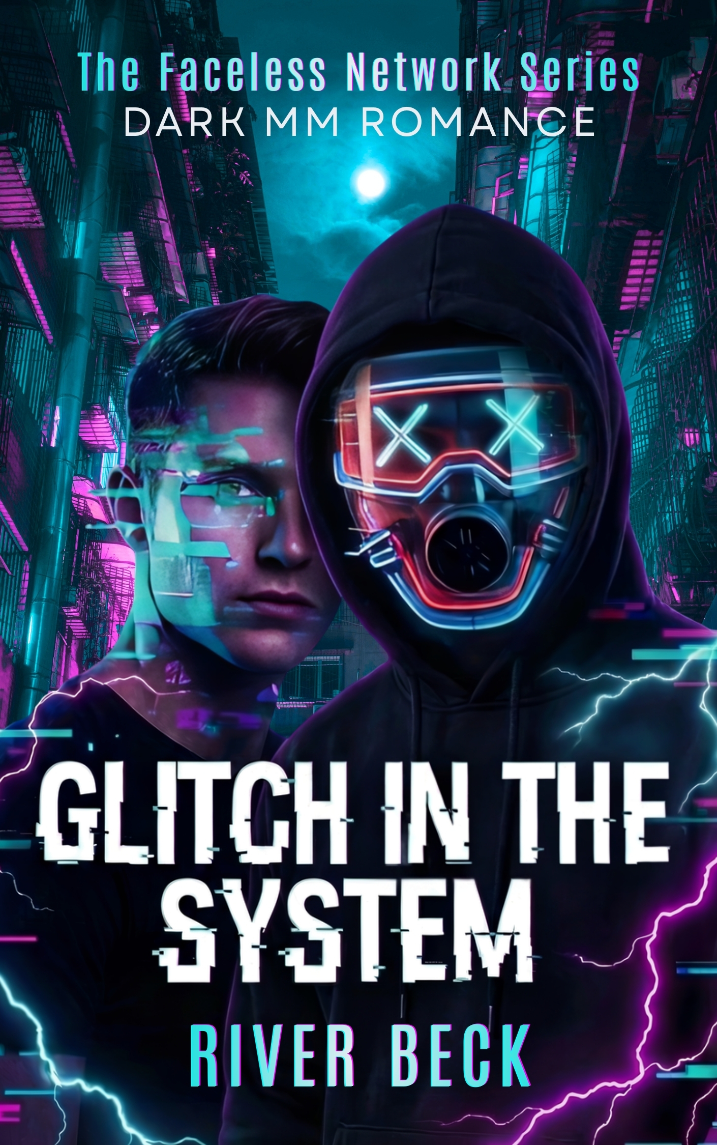 Glitch in the System — The Faceless Network Book 1, by River Beck